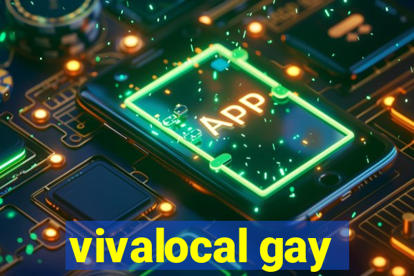 vivalocal gay